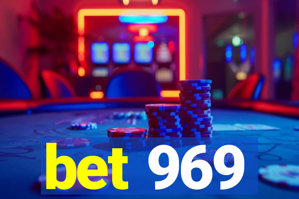 bet 969